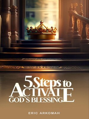 cover image of 5 Steps to Activate God's Blessing